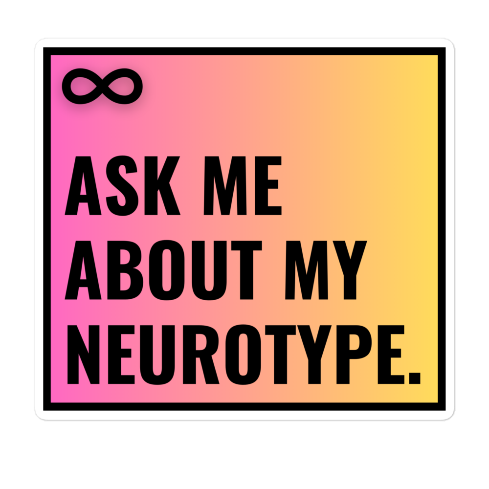 Ask Me About My Neurotype