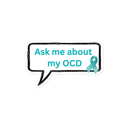 The "Ask Me About My OCD" sticker by NeuroNiche Design features teal text and a ribbon on white durable vinyl with a black outline, designed for a bubble-free application.