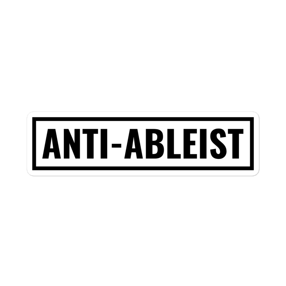 Anti-Ableist