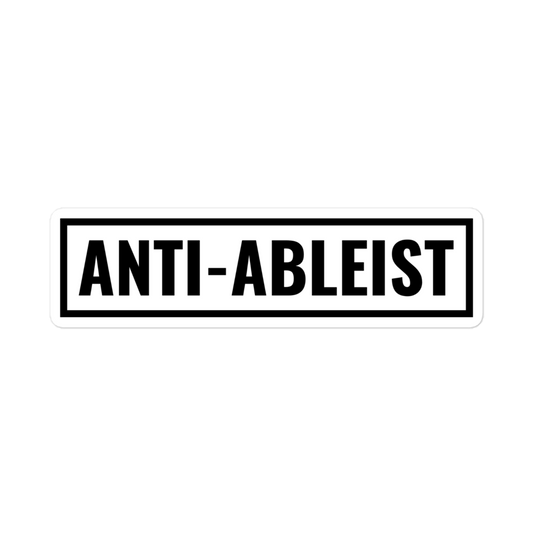 Anti-Ableist