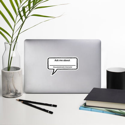 Ask Me About My Special Interests – fill in the blank